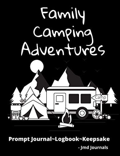 Family Camping Adventures: Prompt journal logbook keepsake.