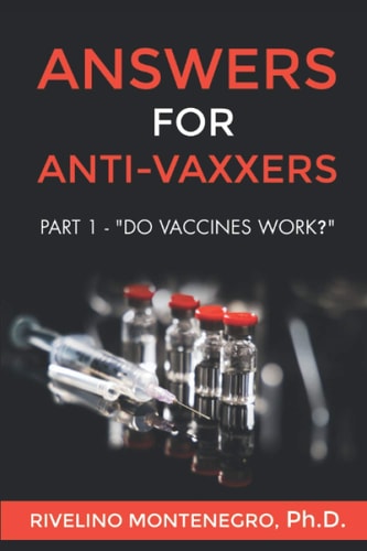 Answers for Anti-Vaxxers Part 1 - "Do Vaccines Work?"