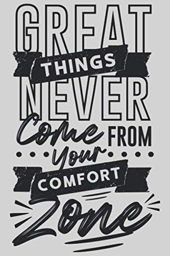 Great Things Never Come From Your Comfort Zone Gratitude Journal 2021 - 52 Weeks of Gratitude With Excellent Quote for Every Week