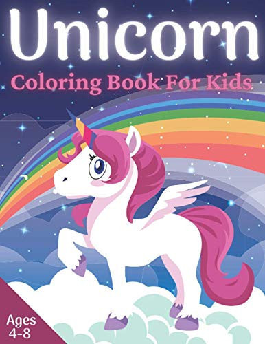 Unicorn Coloring Book For Kids Ages 4-8 Funny Coloring and Drawing Book For Kids. Unicorn Lover Gifts