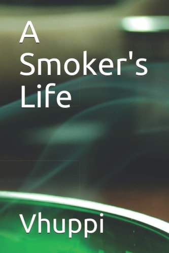 A Smoker's Life