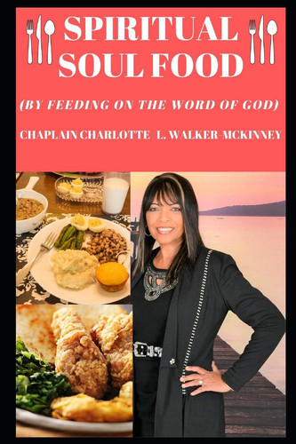 Spiritual Soul Food By Feeding on the Word of God