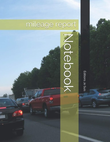 Notebook: mileage report