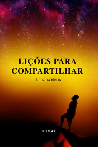 Lições para Compartilhar - À Luz Da Bíblia