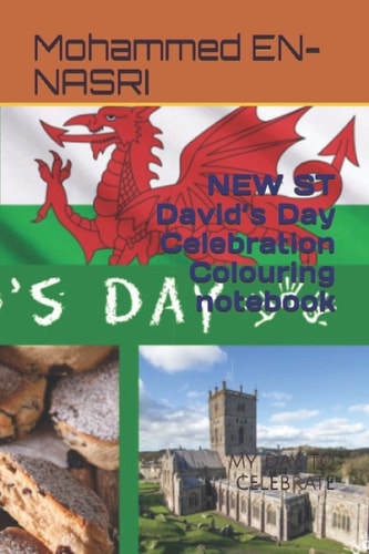 St. David's Day Celebration Colouring Notebook: My Day to Celebrate