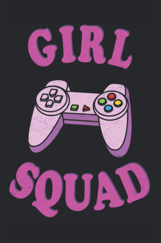 Girl Squad: Gaming Notizbuch - Tolles liniertes Gamerin Notizbuch - 120 linierte Seiten um Strategien, Ideen und Fortschritte festzuhalten | DINA5 | ... Zocker. Viel cooler als eine Geburtstagskarte
