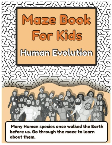 Maze Book For Kids: Human Evolution