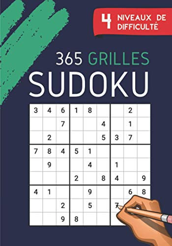 Sudoku 365: Sudoku classique en 4 niveaux : facile, intermédiaire, difficile, diabolique | Un jeu pour chaque jour de l’année | 365 grilles de puzzle ... Noel ou la nouvelle année. (French Edition)