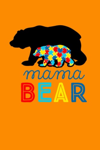 Momma Bear: Autism Weekly Planner Journal Logbook: Space for Child's Sensory, Communication, Behavior Goals, Activity Ideas, Weekly Reflection, etc.