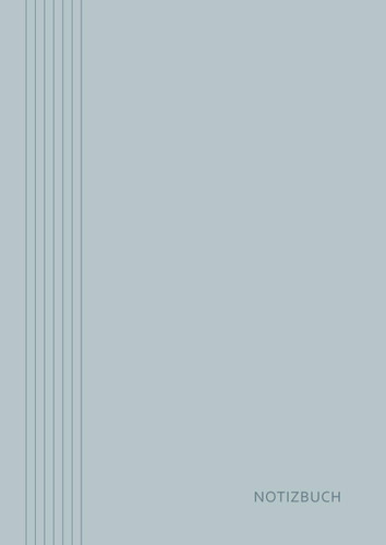 Notizbuch: Classic Collection | A 4, 120 Seiten, liniert, Softcover, Farbe: blaugrau (German Edition)