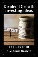 Dividend Growth Investing Ideas The Power Of Dividend Growth: Interest Rate Swaps And Their Derivatives