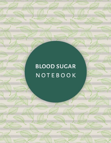 Blood Sugar Notebook: Diabetes Tracker, Your Glucose Monitoring Log - Record 2 years blood sugar levels (before & after) Professional Diabetic Glucose Log Book, 110 Pages, Large Size