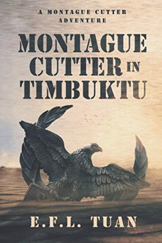 Montague Cutter in Timbuktu A Montague Cutter Adventure