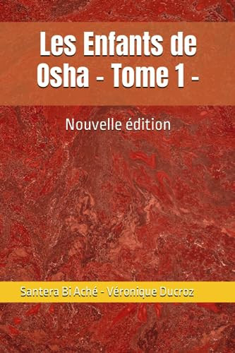 LES ENFANTS DE OSHA - TOME 1 - les mejisreligion yoruba - santeria