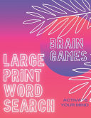 Brain Games Large Print Word Search Word Search Book for Adults Large Print with a Huge of Puzzles, 200 Puzzles