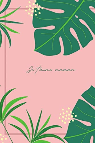 Carnet de notes "Je t'aime mamam" (French Edition)
