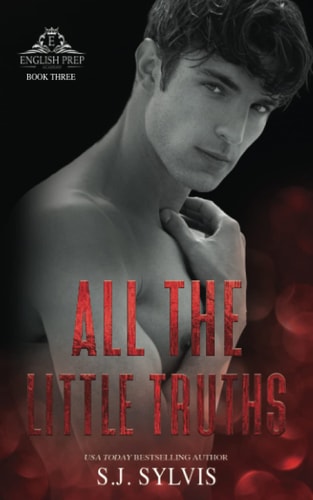 All the Little Truths A Standalone Enemies-to-Lovers High School Romance