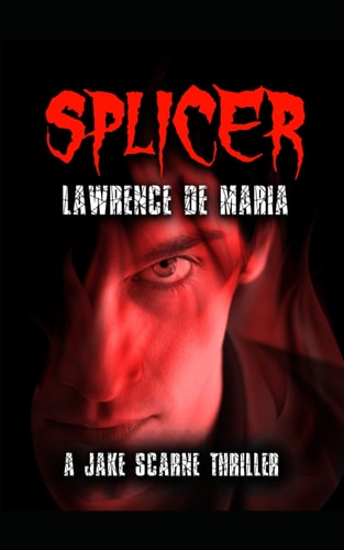 Splicer A Jake Scarne Thriller