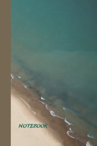 Notebook: Lined Notebook Journal - Stress Relieving Blue Ocean and Beach Design - 120 Pages - 6 x 9 Inches