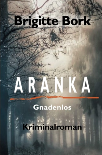 ARANKA: Gnadenlos (German Edition)