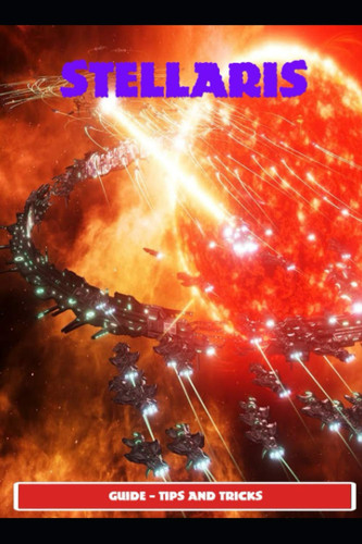 Stellaris Guide - Tips and Tricks