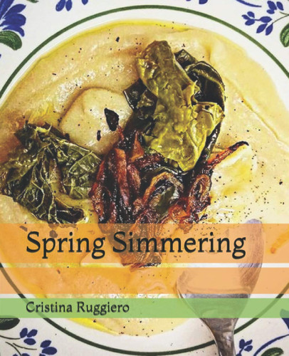 Spring Simmering (Cristina Cooks)