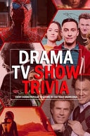 Drama TV Show Trivia: Every Drama Popular Tv Shows to Test Your Knowledge Trivia on TV Dramas