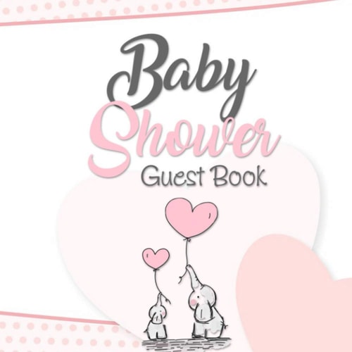 Baby Shower Guest Book Cute Elephant Theme with Pink Heart Balloons for Your Precious Bundle of Joy | Newborn
