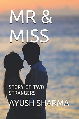 MR & MISS Story of Two Strangers