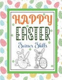 Happy Easter Scissor Skills A Fun Cutting and Pasting for Toddlers /Coloring and Scissor Practice for Preschool