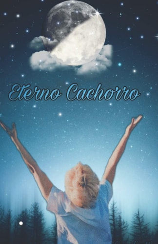 Eterno Cachorro (Eternos) (Spanish Edition)