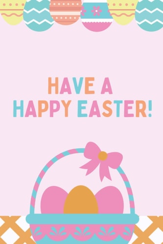 Happy Easter Sunday notebook: have a happy easter Perfect Journal Or Diary For Kids To Write Their Ideas And Thoughts 6*9 inches 120 pages