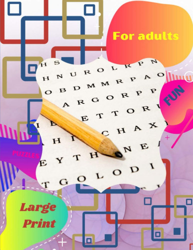 puzzles - for adults - fun - large print: Exercise your brain - for seniors - for adults - one puzzle for page - word search - brain games