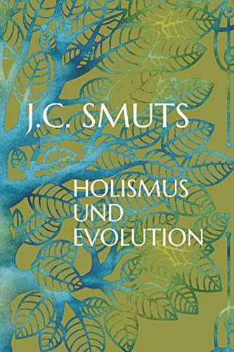 HOLISMUS UND EVOLUTION (German Edition)
