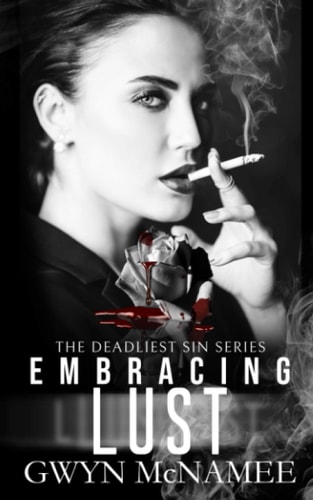 Embracing Lust A Dark Mafia Romance