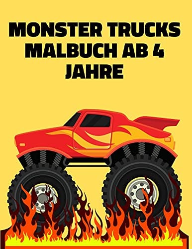 Monster Trucks Malbuch Ab 4 Jahre Autos Monster-Maschinen Malbuch Für Kinder
