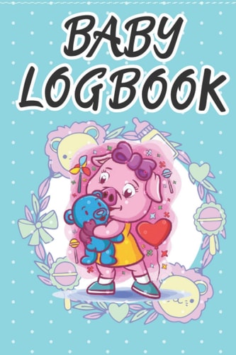 Baby Logbook: Supplies needed perfect Baby logbook pink floral tracker the extensive Logbook allows you to track your Babies schedule daily activities resting times feeding times and many more