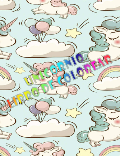 Unicornio Libro de Colorear: Niza para colorear Libros para Niños Chicas Edad 8-12 años de - regalos de cumpleaños favores de partido Suministros ... Navidad Bolsa de la Escuela (Spanish Edition)