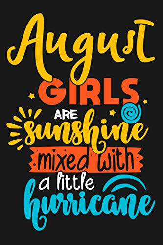 August Girls Are Sunshine Notebook, August Birthday Notebook, Magical Girl Born In August Notebook, August Girl Journal: Celebrate August Girl Birthday With This Notebook
