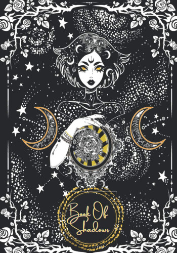 Book of Shadows: Blank Lined Empty Triple Moon Goddess Grimoire Journal (7 X10 , College Ruled, 120 Pages), Wicca Journal Gift