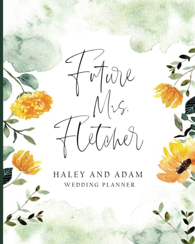 Future Mrs. Fletcher| Wedding Planner