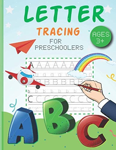 ABC Letter Tracing for Preschoolers: Learn the Letters from Aa - Zz for Boys and Girls Ages 3 - 5