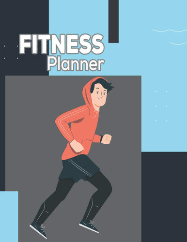 Fitness Planner: Daily Food and Fitness Journal Fitness Training Log Book Fitness Logbook Track Sets Reps Weights And Cardio At The Gym