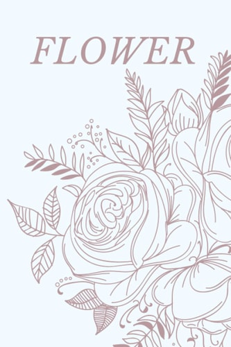 Flower notebook line: Notbooks line journal for kids paper 6*9 inc 120 page age 4-6 to adults