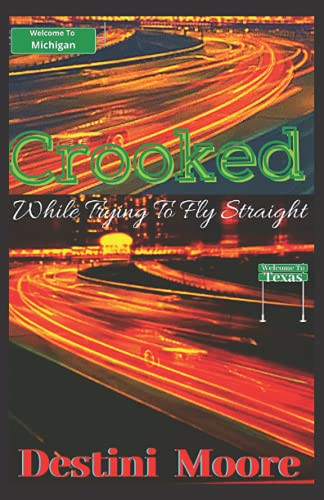 Crooked: When Trying To Fly Straight