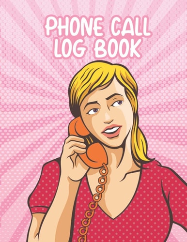 phone call log book: Simple Phone Call Message Tracker .Track Phone Calls Messages with This Unique Logbook notebook for Business or Personal Use. Inbound Call Log Book.