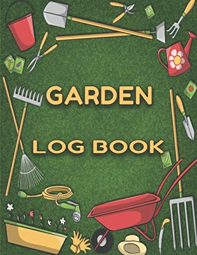 Garden Log Book Gardening Log Book, Plant Journal Log Book, Seed Starting Log Book, Gardening Planner and Journal, Garden Journal Notebook, Gardener's Log Book