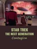 Star Trek: The Next Generation - Contagion Screenplay