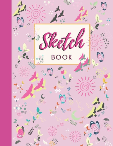Sketch Book: Large Sketch Book for Drawings, Writing, Sketching, Doodling or Painting