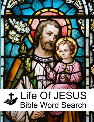 Life Of Jesus Bible Word Search: Christian Puzzle Book For Adults